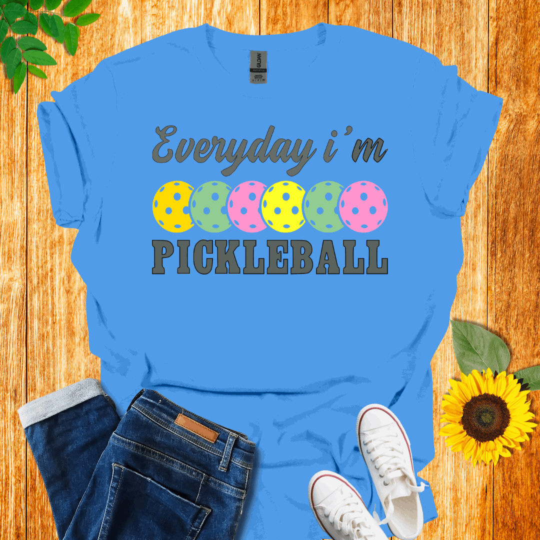 Everyday I'm Pickleball T-Shirt
