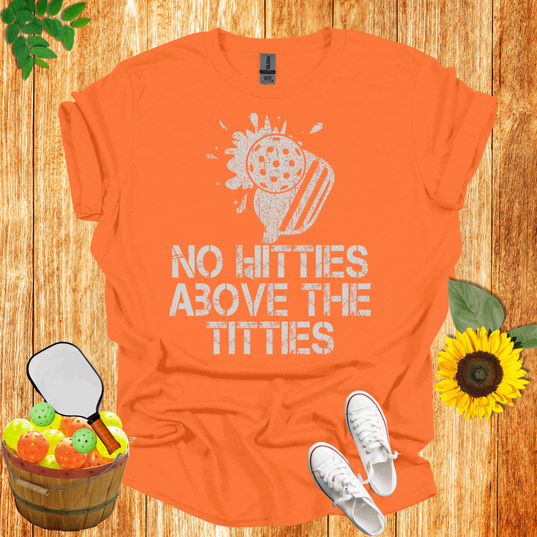 No Hitties About The Titties Pickleball T-Shirt