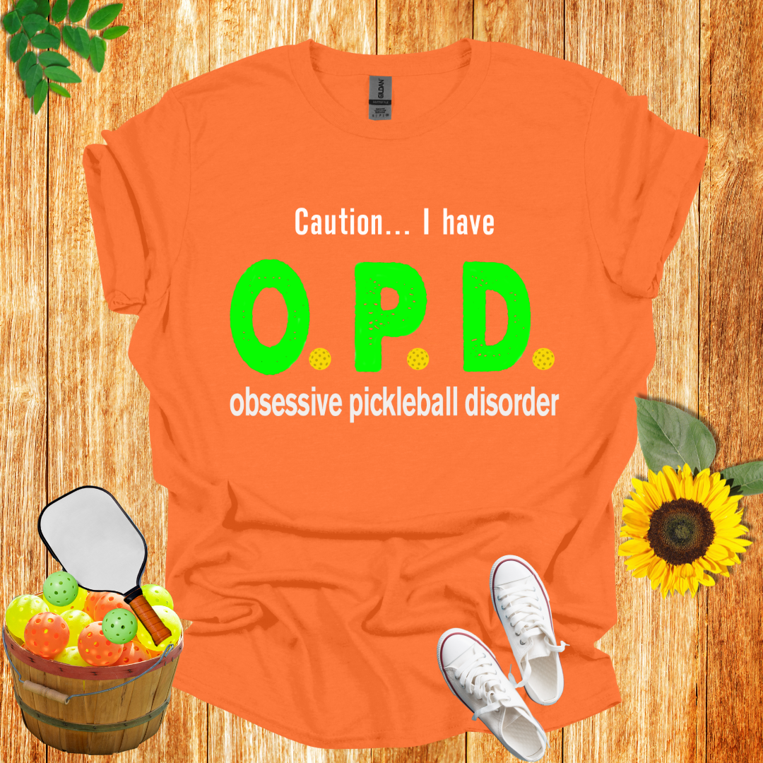 Caution I Have I OPD T-Shirt