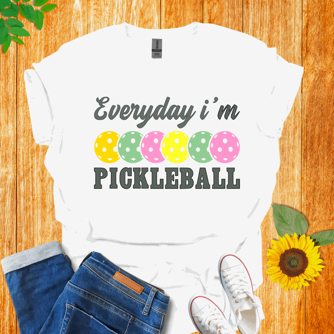 Everyday I'm Pickleball T-Shirt