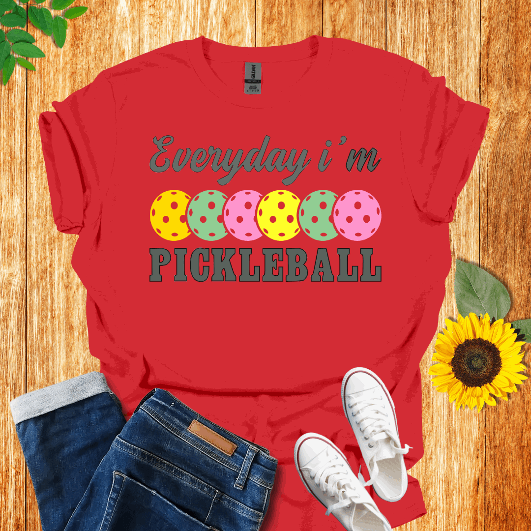 Everyday I'm Pickleball T-Shirt