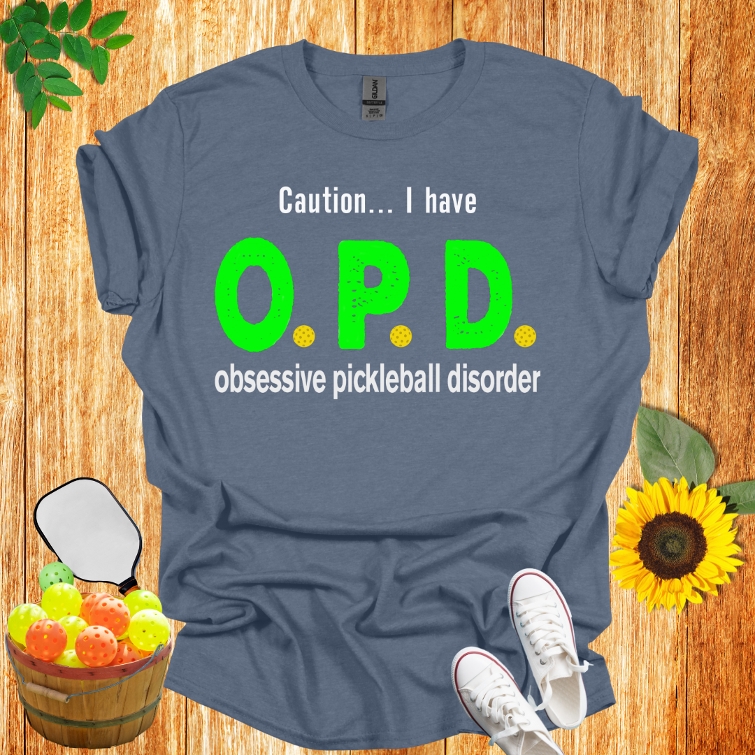 Caution I Have I OPD T-Shirt
