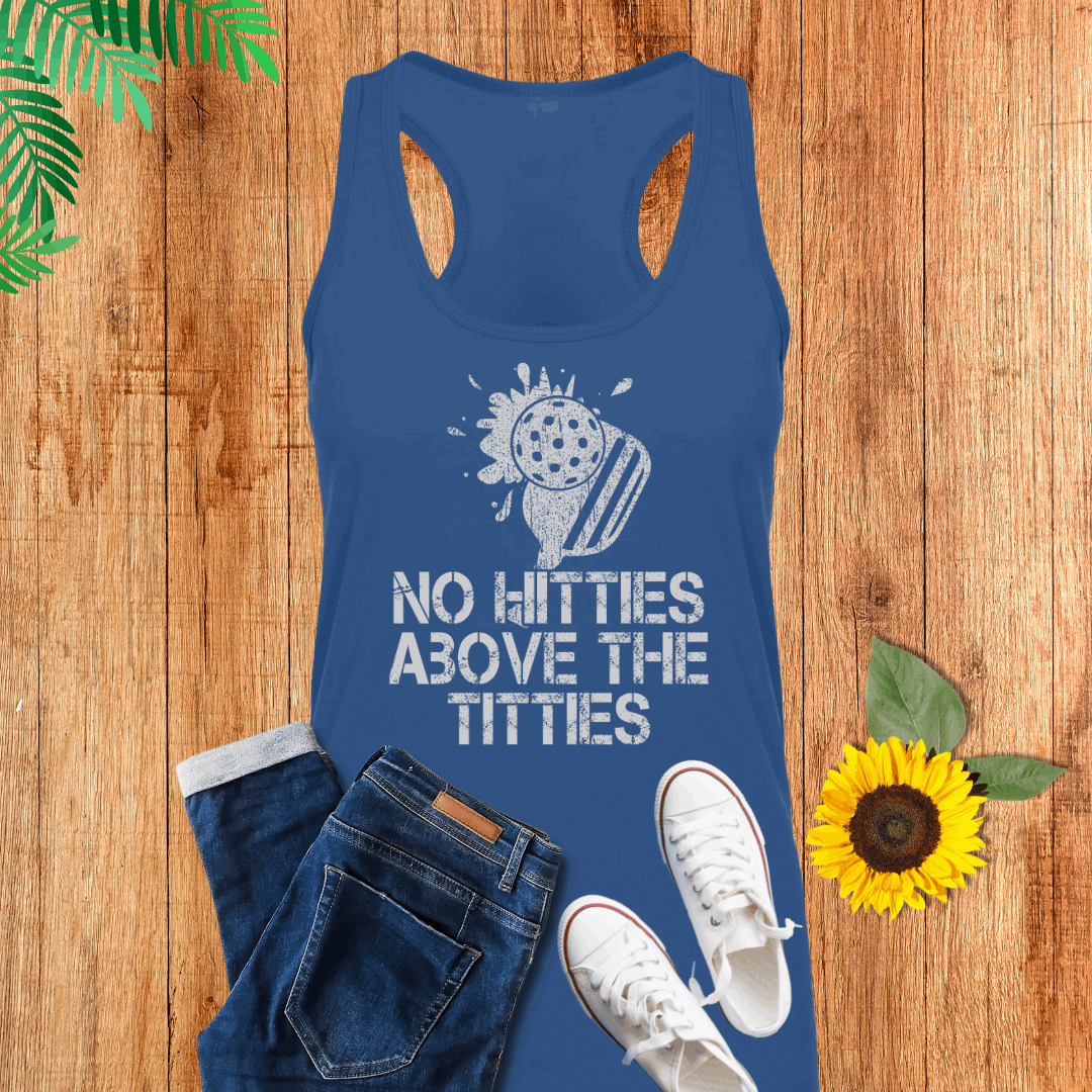 No Hitties Above The Titties Tank Top