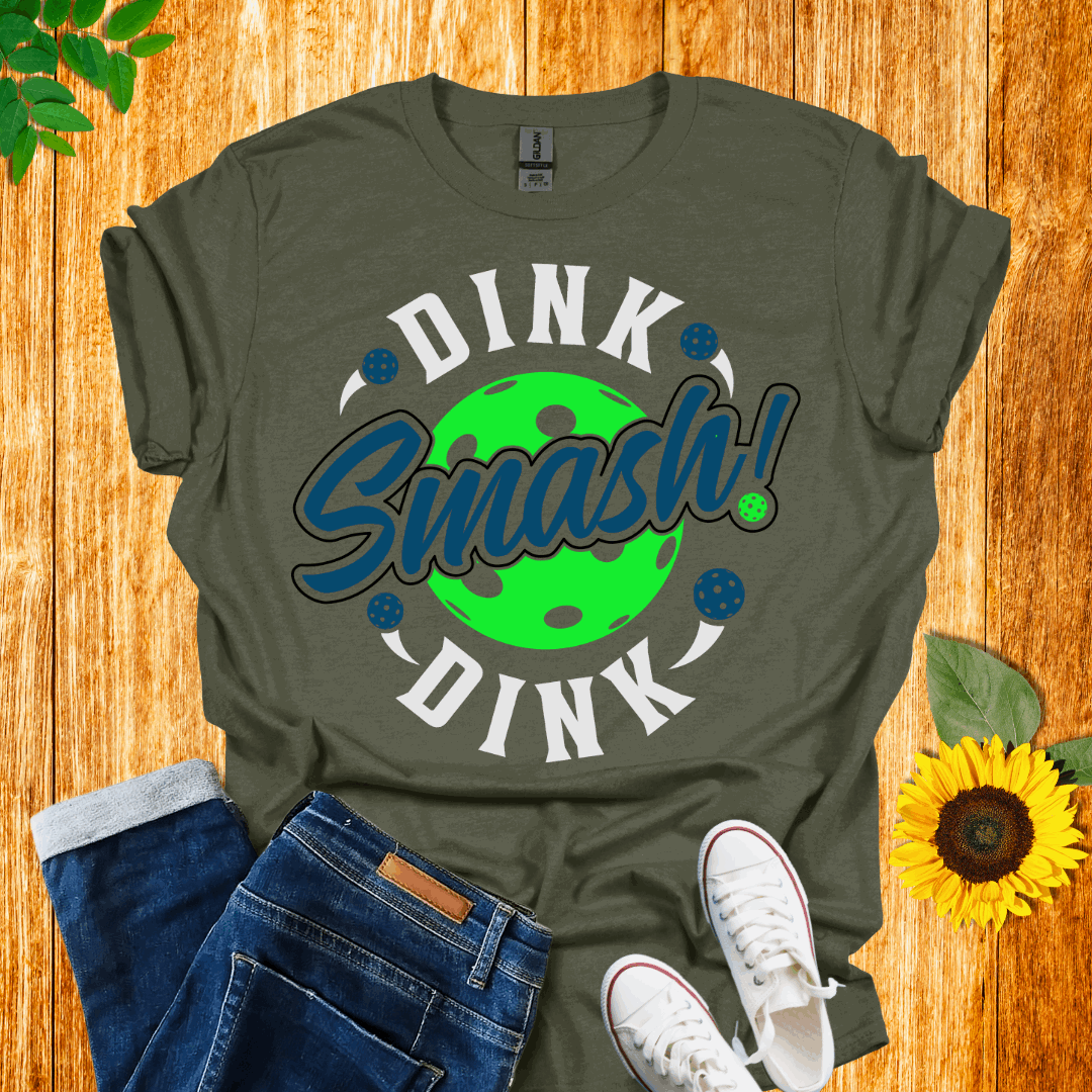 Dink, Dink, Smash pickleball T-Shirt