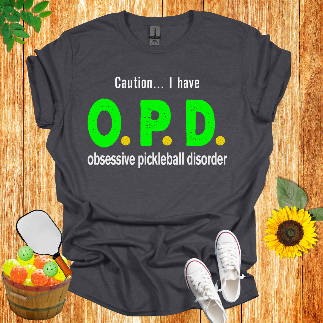 Caution I Have I OPD T-Shirt