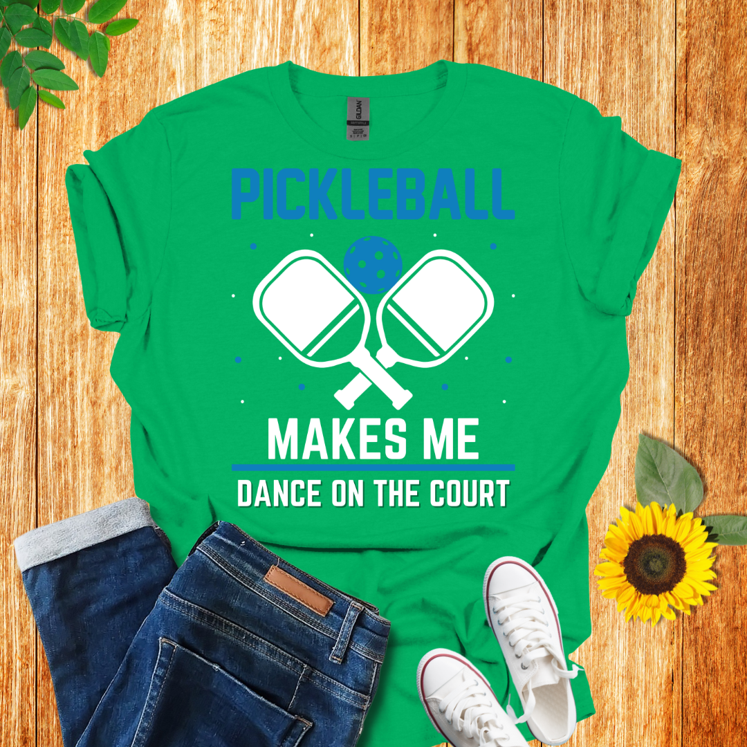 Pickleball Makes Me Dance On The Court T-Shirt