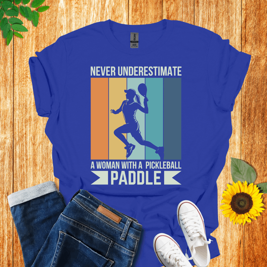 Never Underestimate A Woman With A Pickleball Paddle T-Shirt