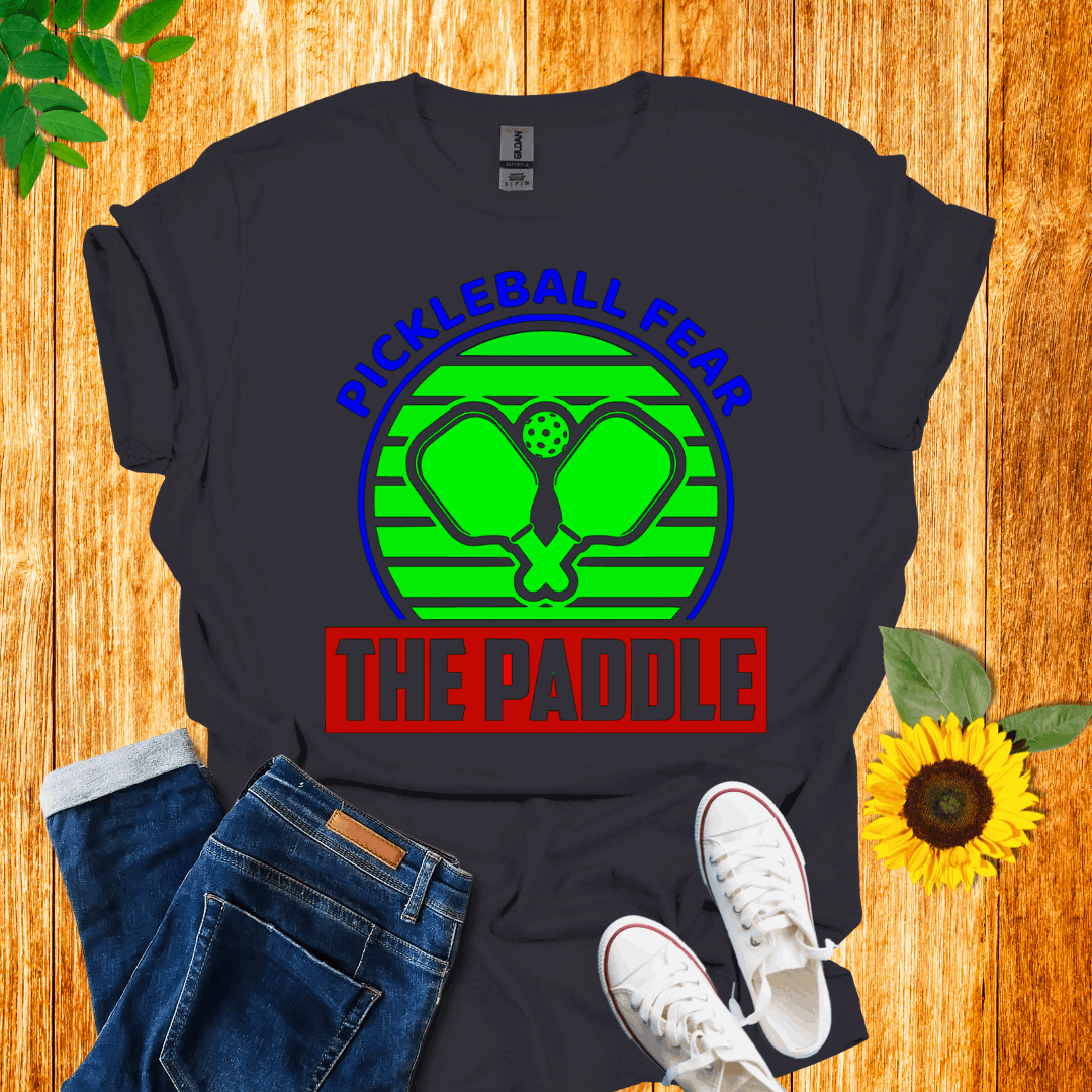 Fear The Paddle Pickleball T-Shirt