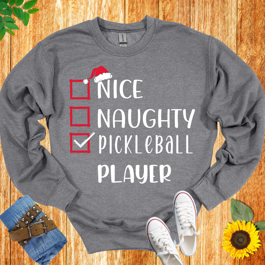 Nice Naughty Pickleball Player Unisex  Crewneck Sweatshirt