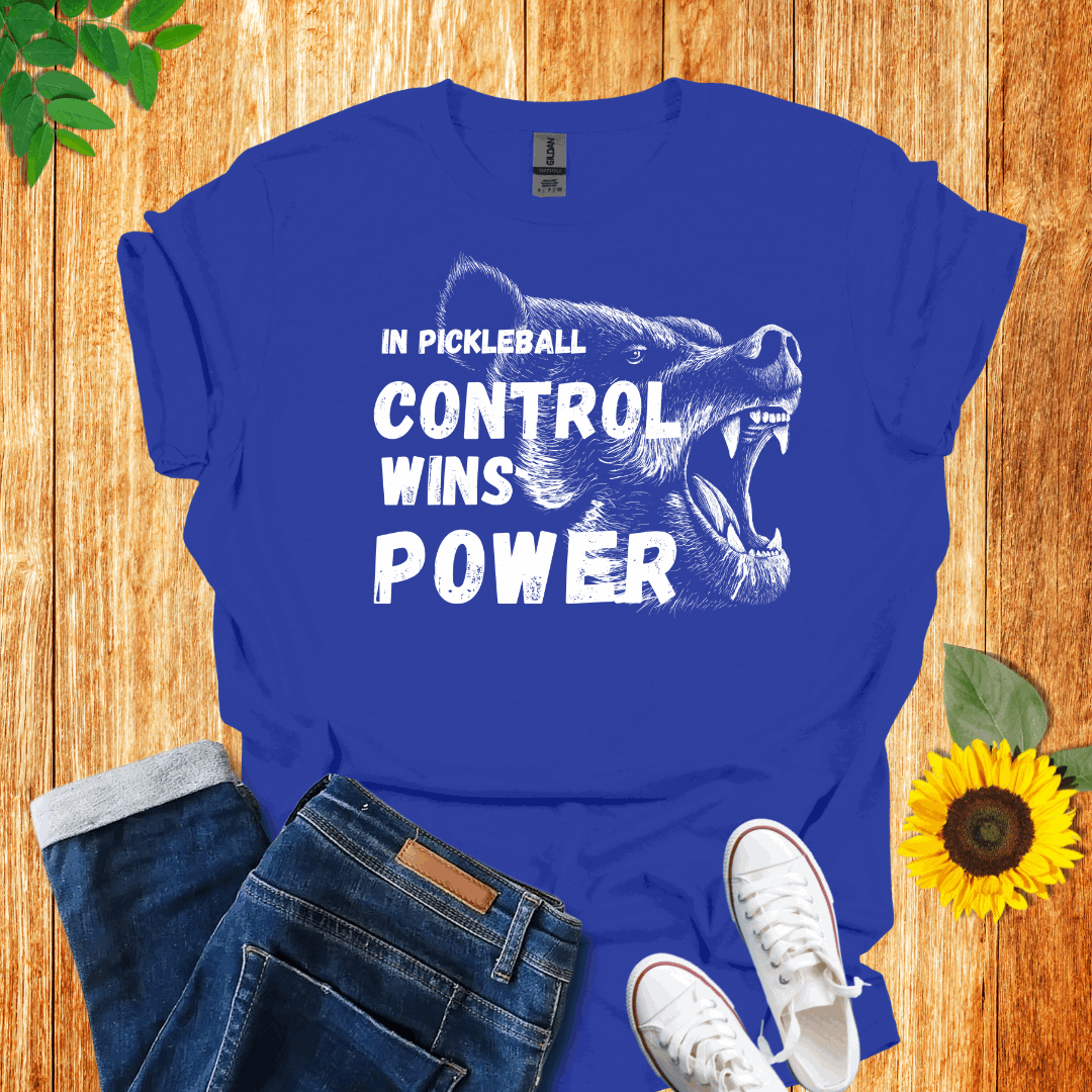 In Pickleball Control Wins Power T-Shirt