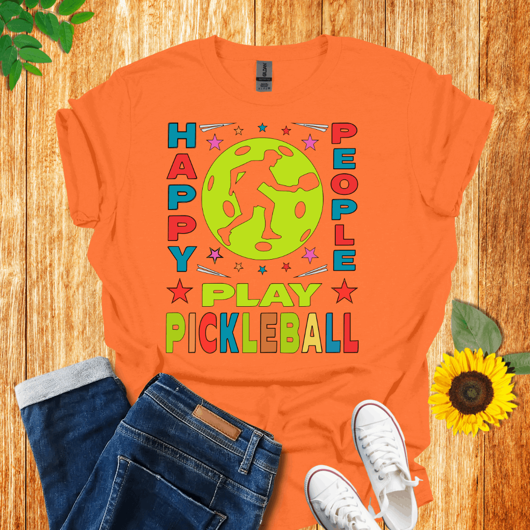 Happy People Play Pickleball T-shirt