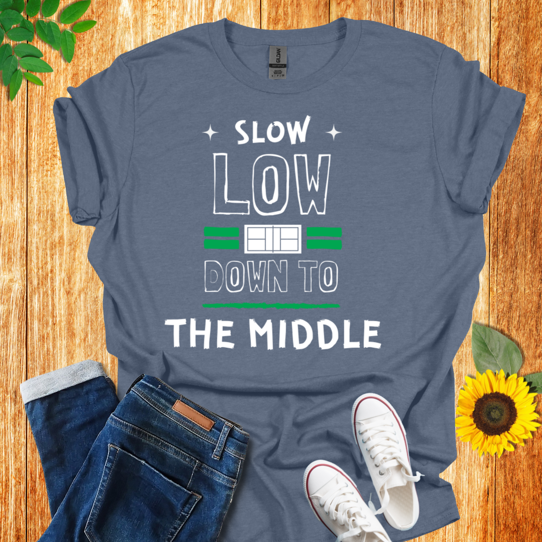 Slow Low Down To The Middle T-Shirt