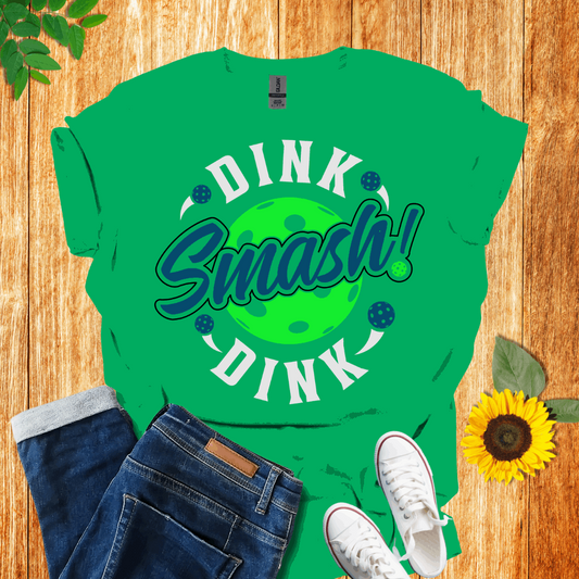 Dink, Dink, Smash pickleball T-Shirt
