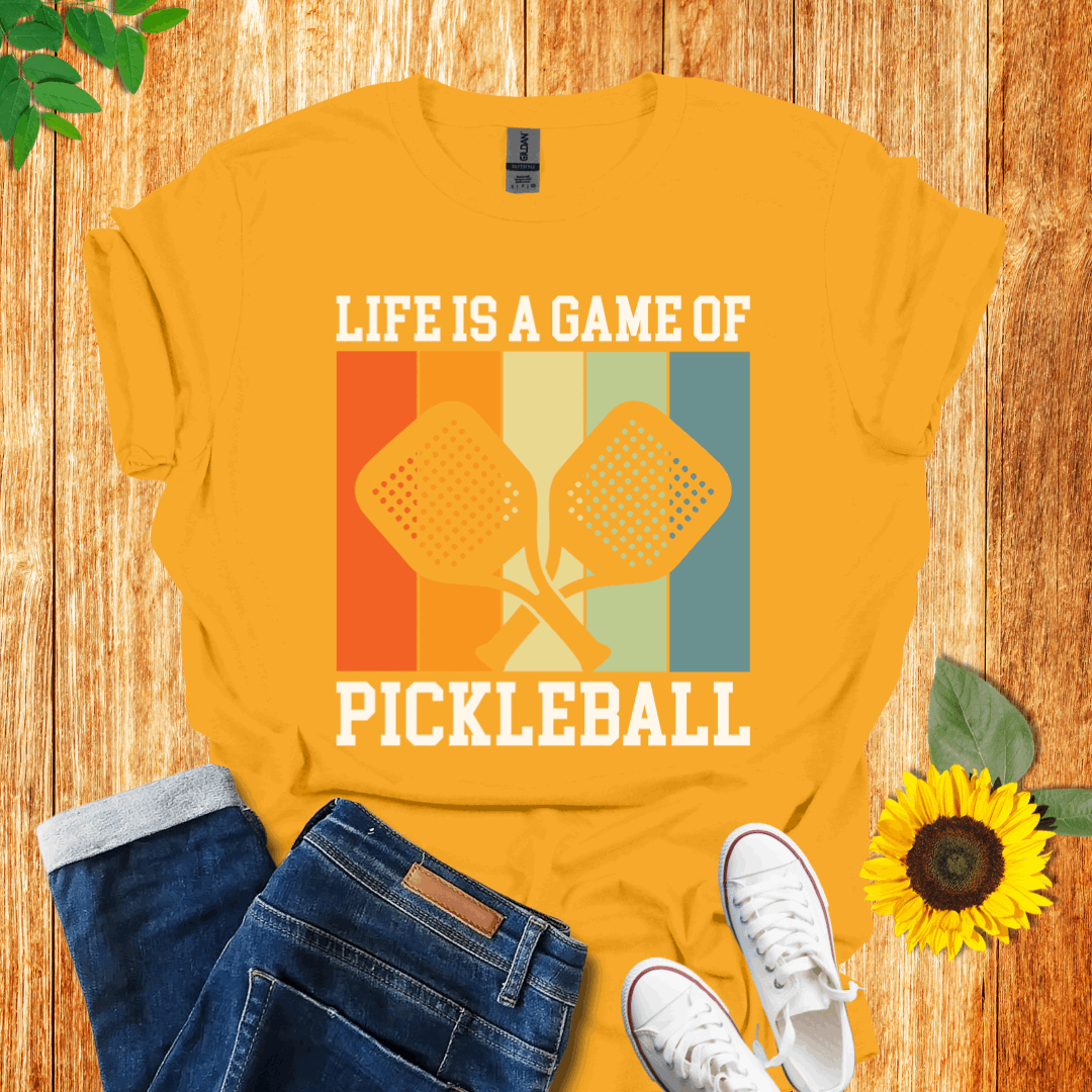 Life Is A Game of Pickleball T-Shirt