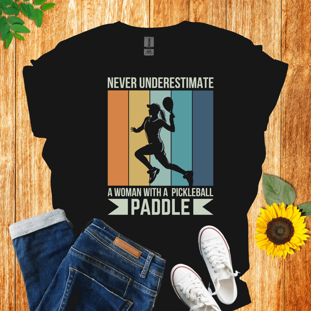 Never Underestimate A Woman With A Pickleball Paddle T-Shirt