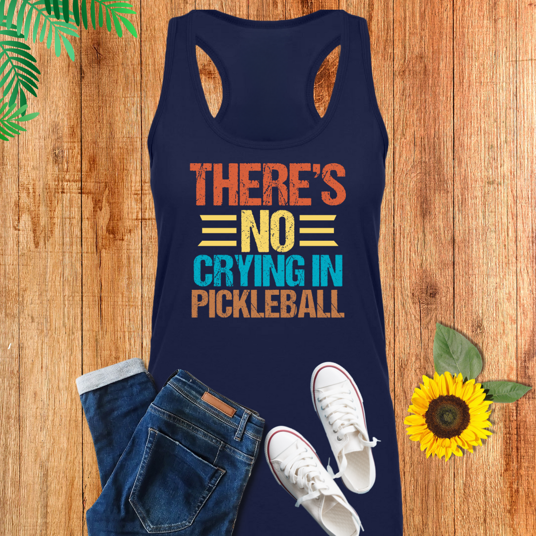 There Is No Crying in Pickleball Tank Top