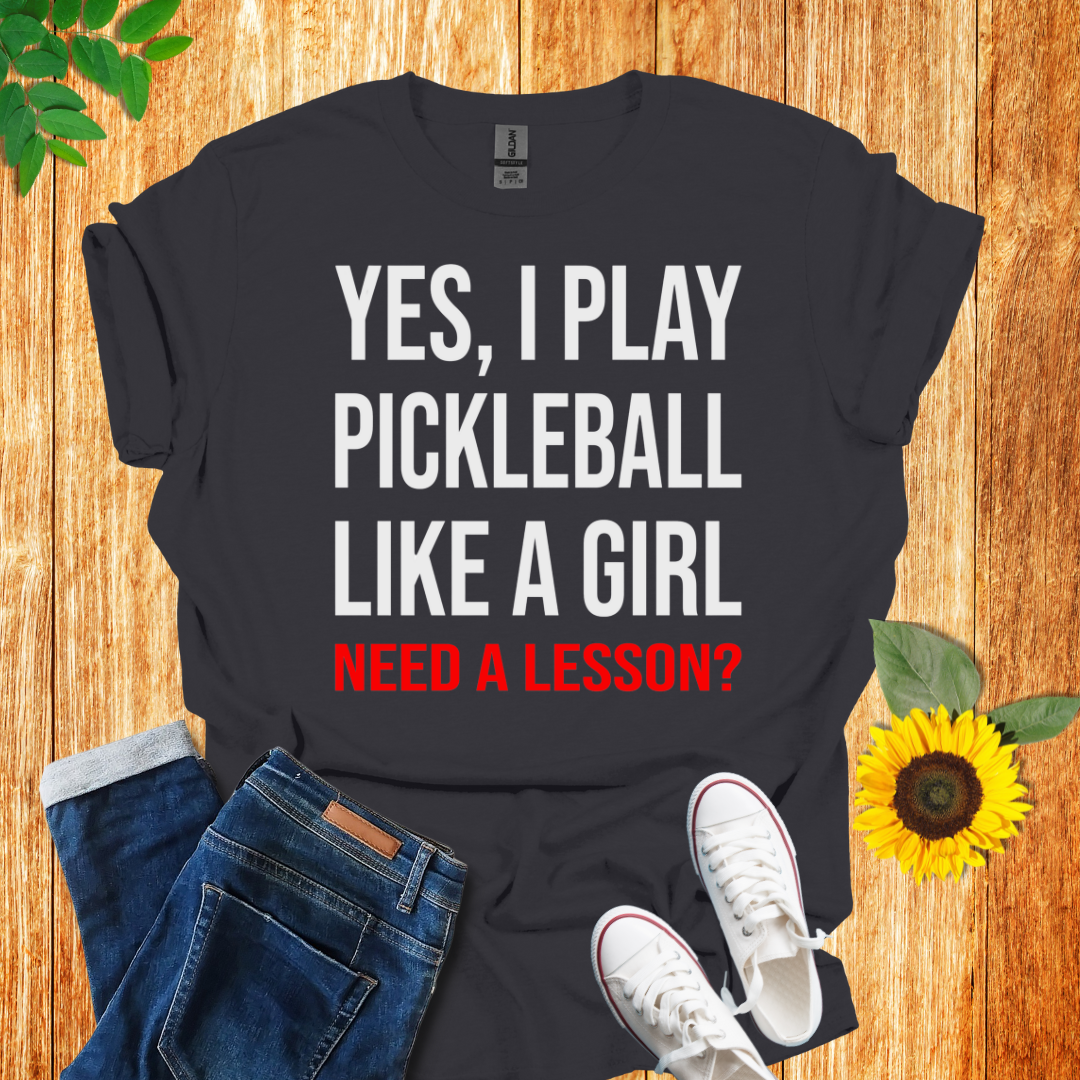 Yes, I Play Pickleball T-Shirt