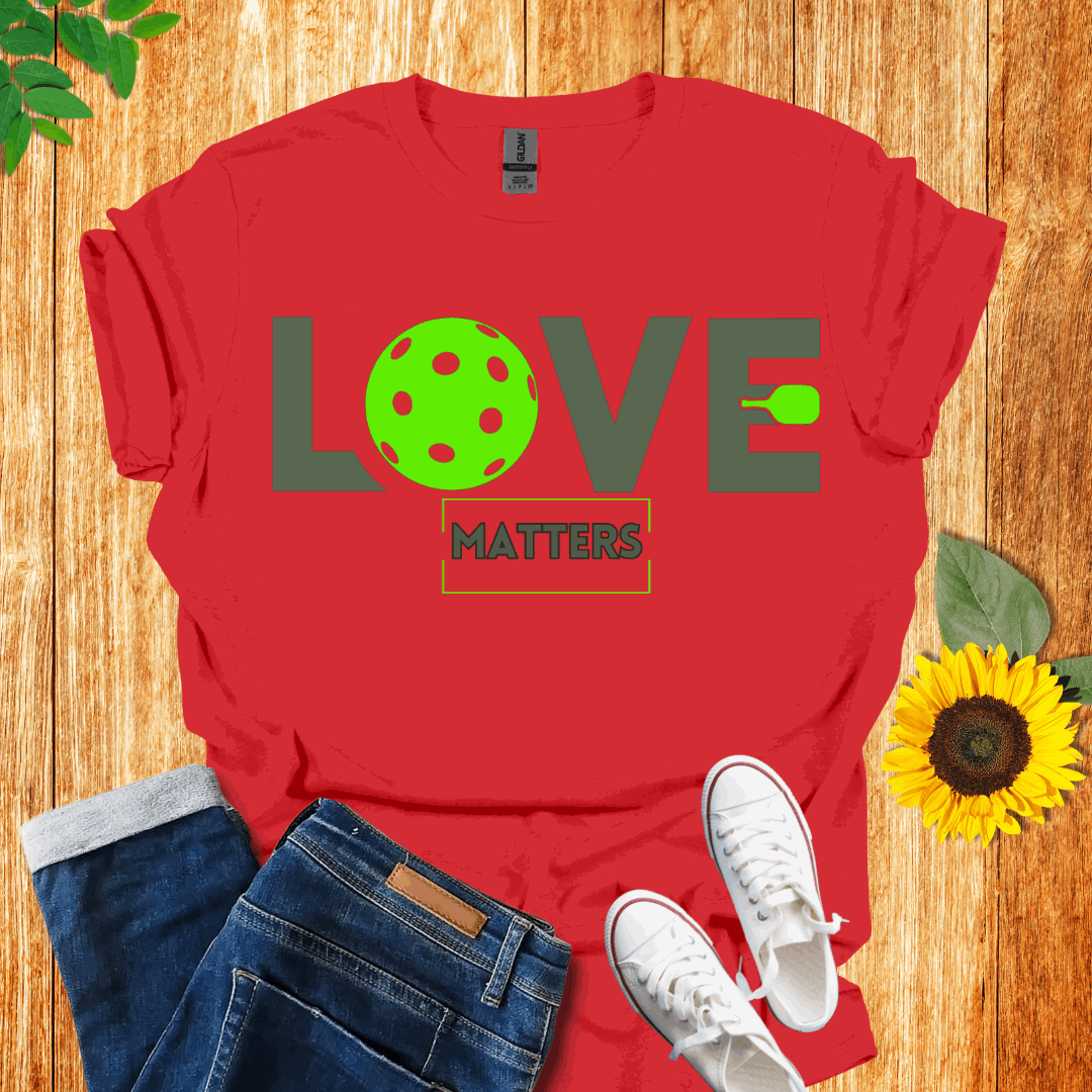 Love Matters Pickleball T-Shirt