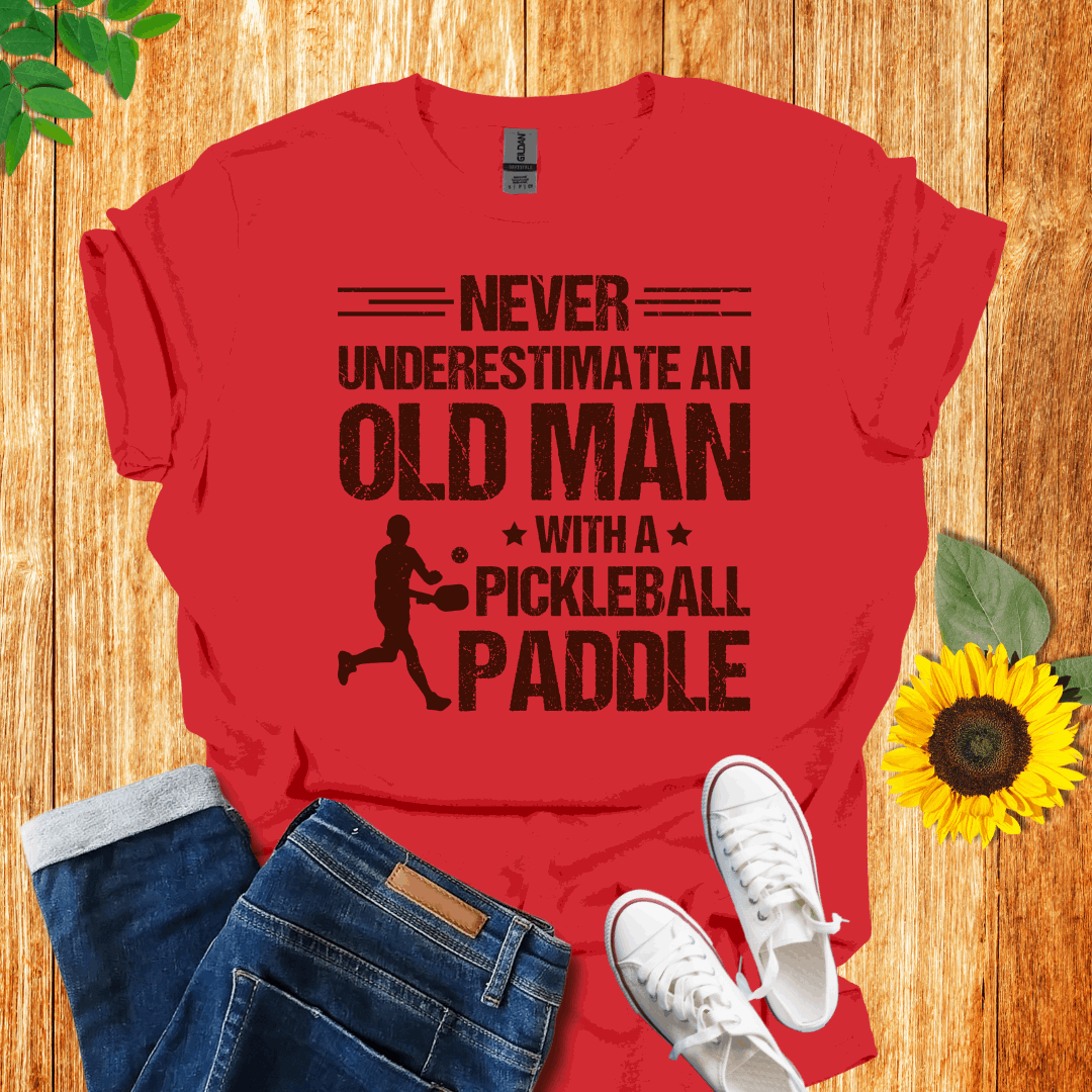 Never Underestimate Pickleball T-Shirt