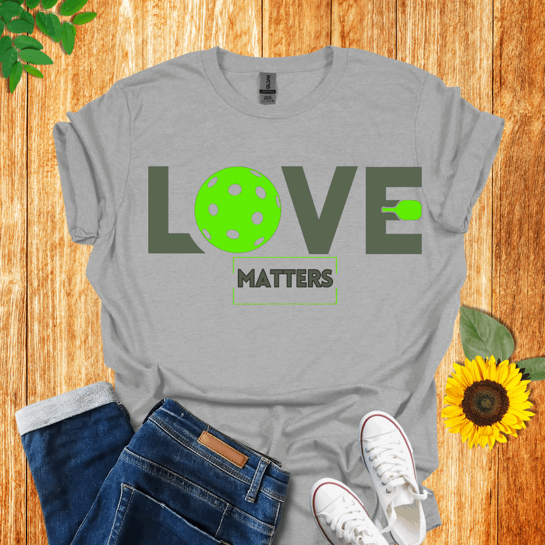 Love Matters Pickleball T-Shirt