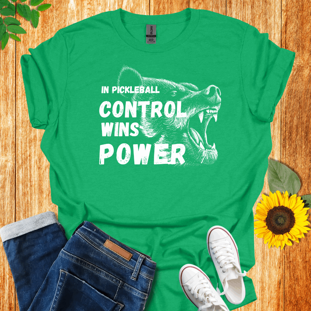 In Pickleball Control Wins Power T-Shirt