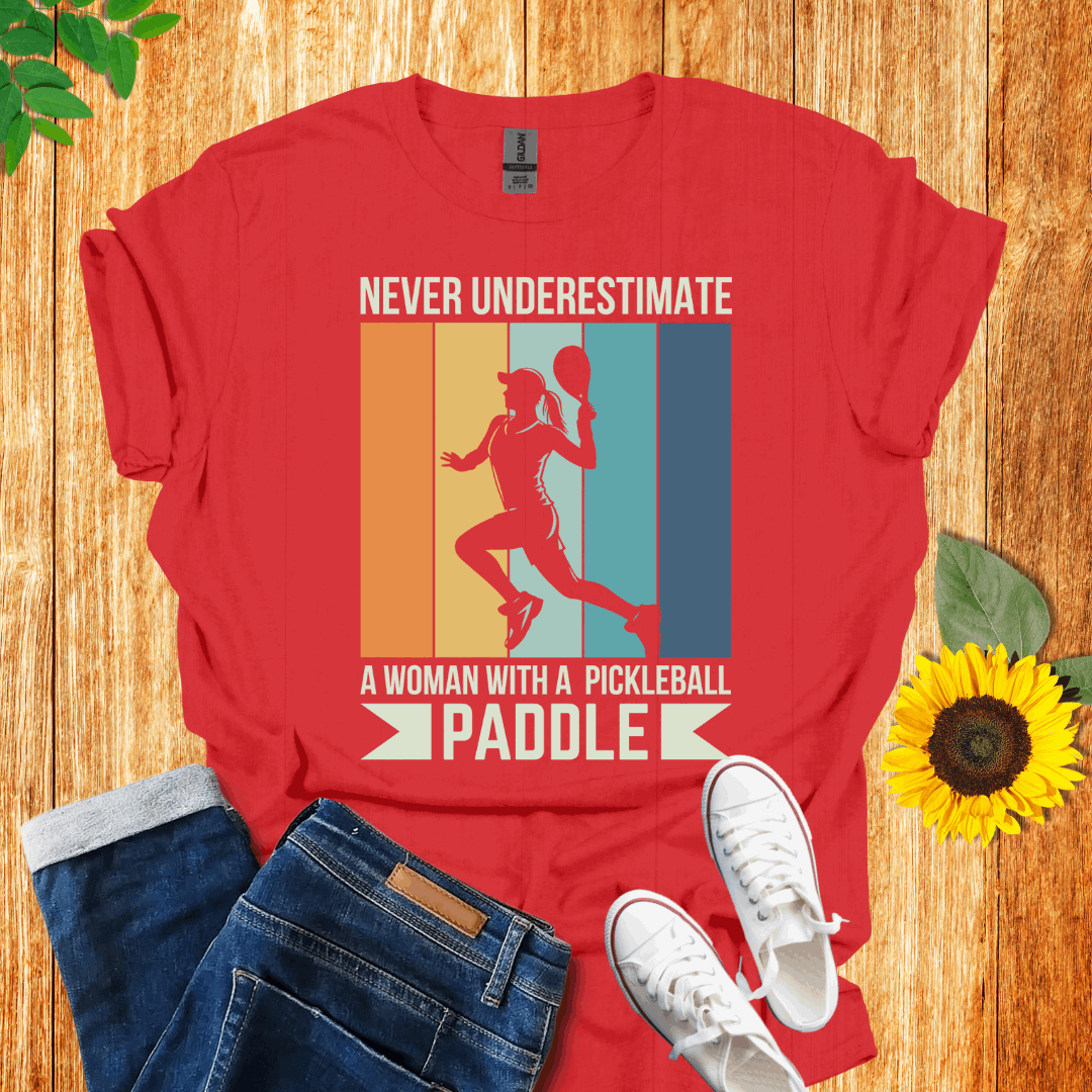 Never Underestimate A Woman With A Pickleball Paddle T-Shirt