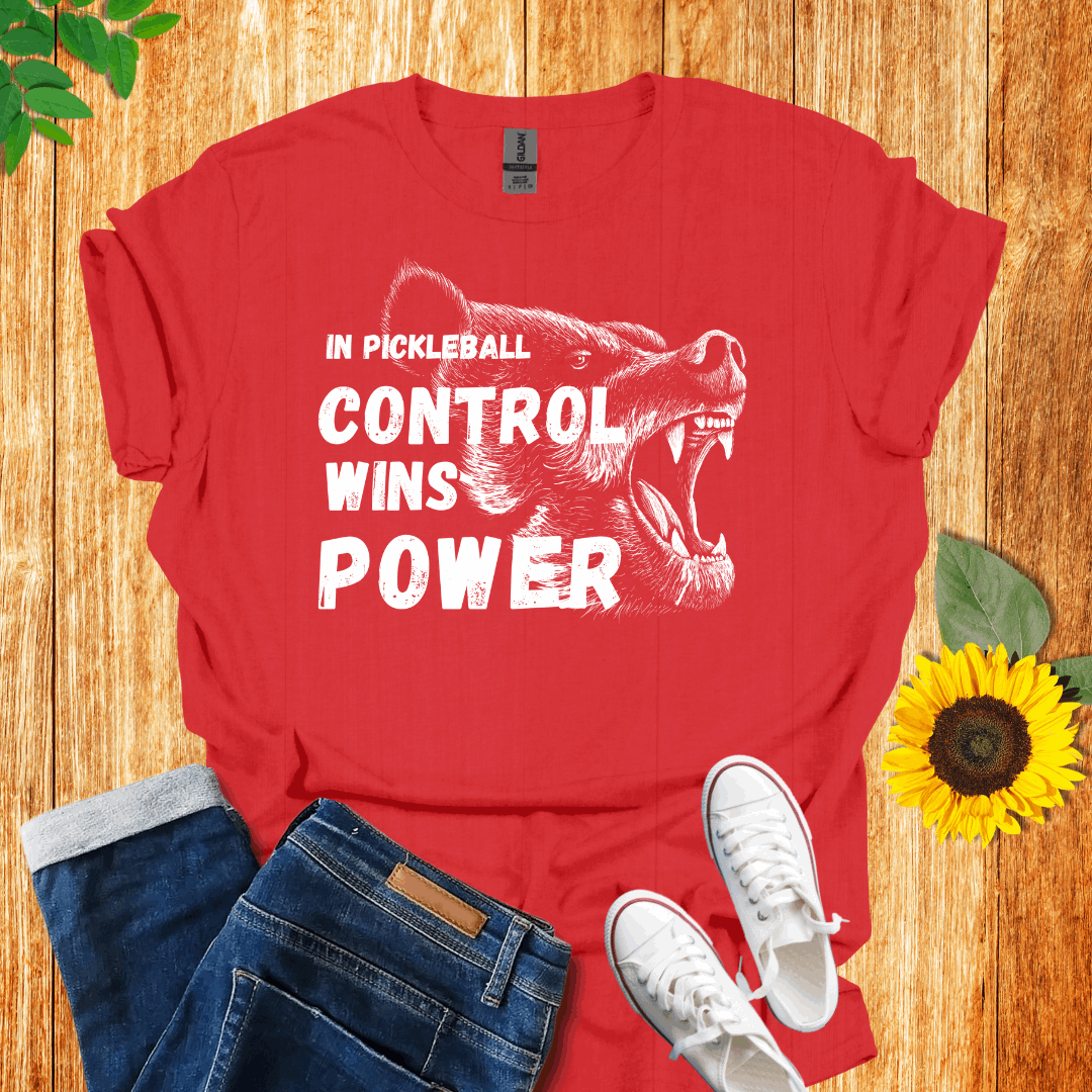 In Pickleball Control Wins Power T-Shirt