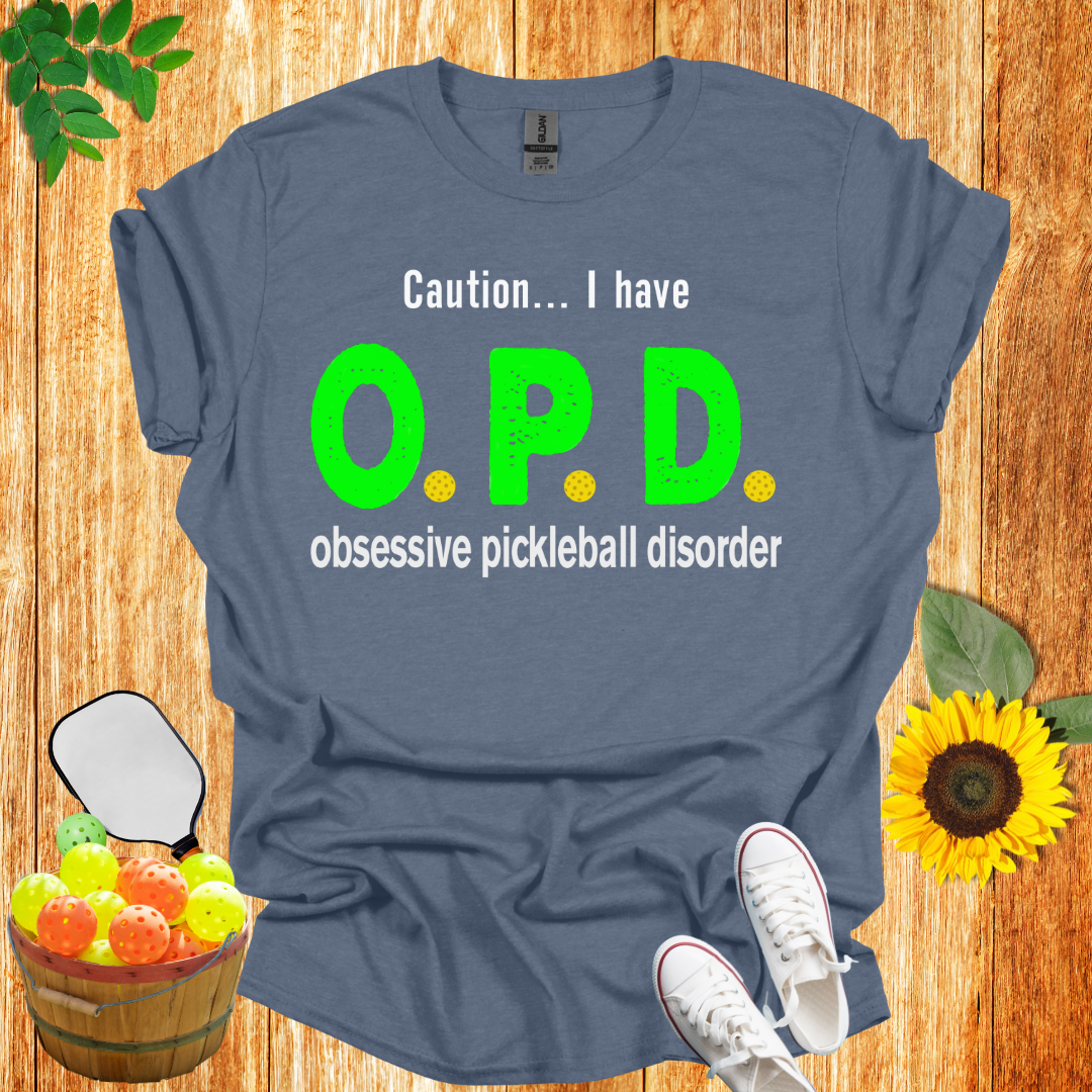 Caution I Have I OPD  T-Shirt