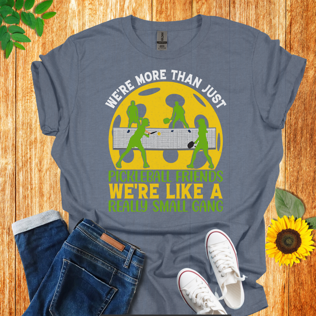 We Are More Than Just Friends Pickleball T-Shirt