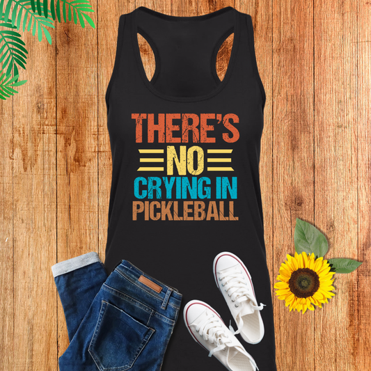 There Is No Crying in Pickleball Tank Top