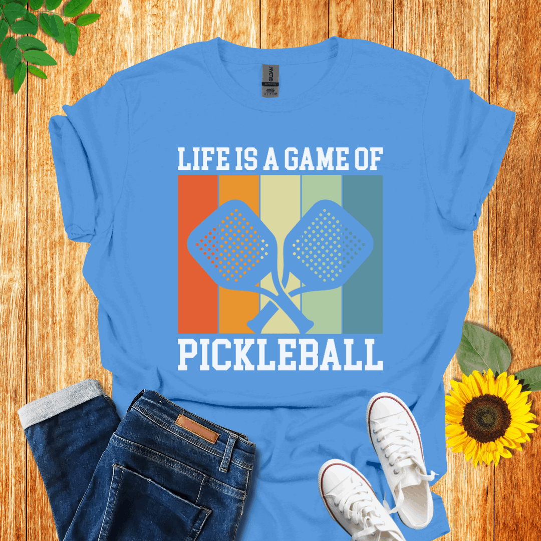 Life Is A Game of Pickleball T-Shirt