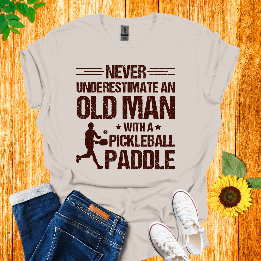 Never Underestimate Pickleball T-Shirt