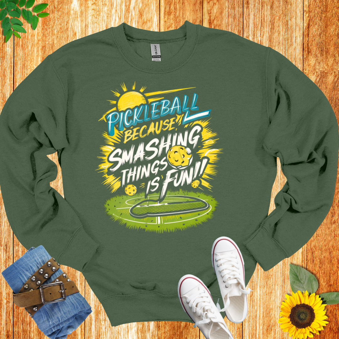 Pickleball Because Smashing Things Crewneck Sweatshirt