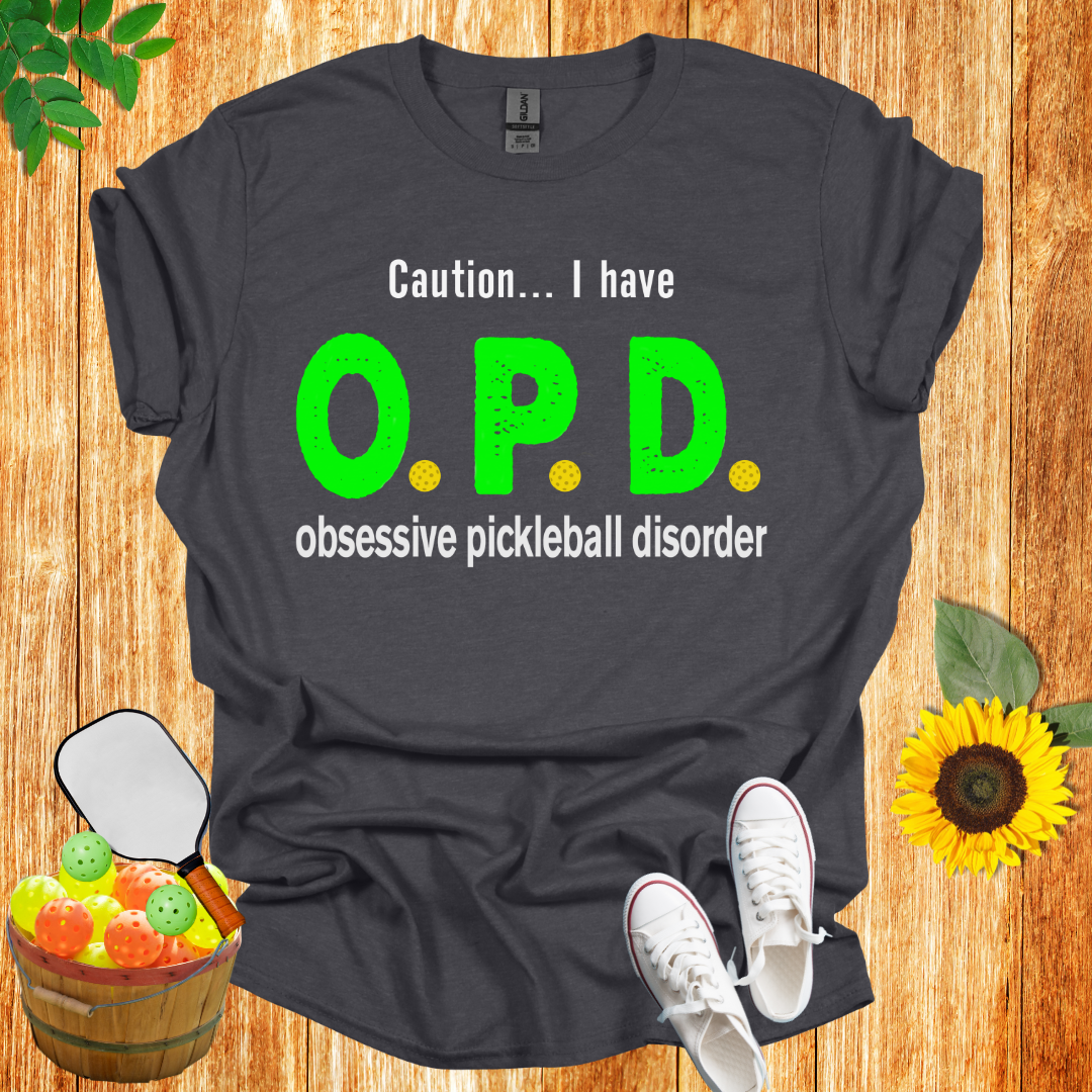 Caution I Have I OPD  T-Shirt