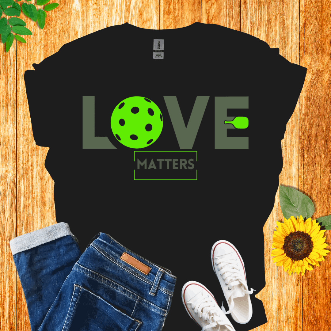 Love Matters Pickleball T-Shirt