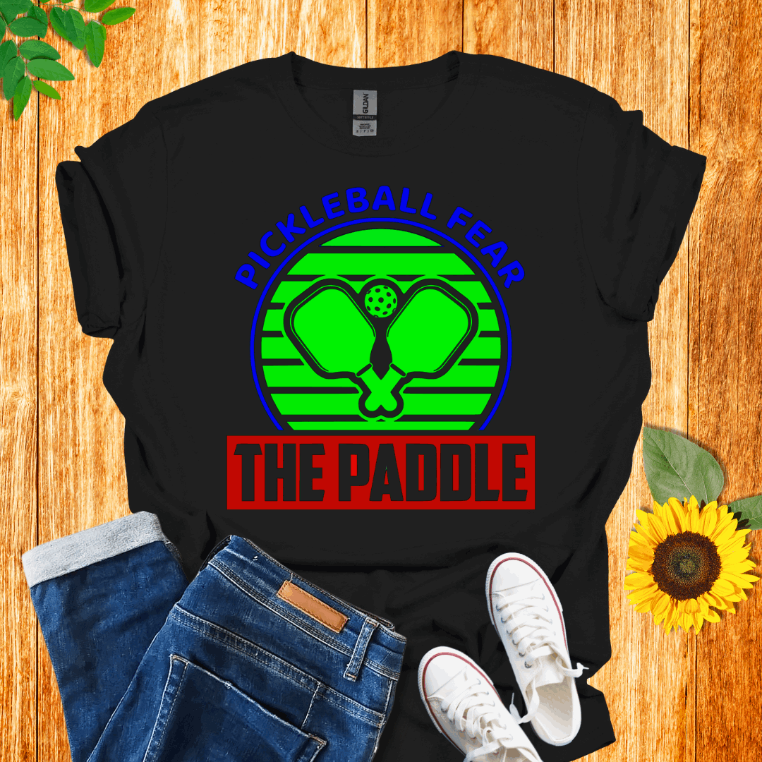 Fear The Paddle Pickleball T-Shirt