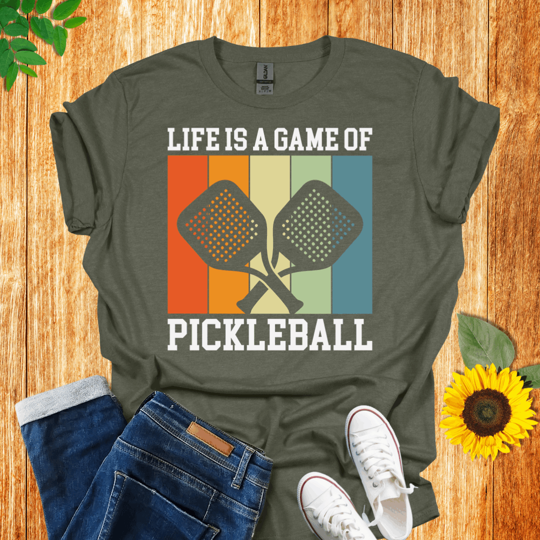 Life Is A Game of Pickleball T-Shirt