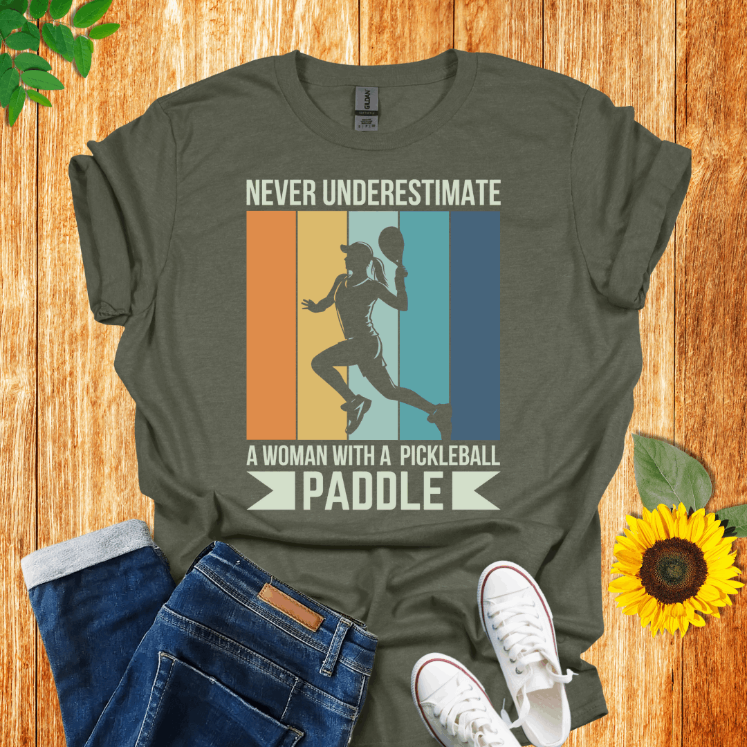 Never Underestimate A Woman With A Pickleball Paddle T-Shirt