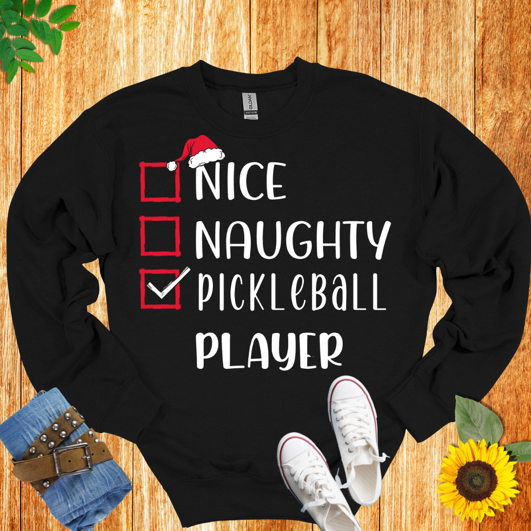 Nice Naughty Pickleball Player Unisex  Crewneck Sweatshirt