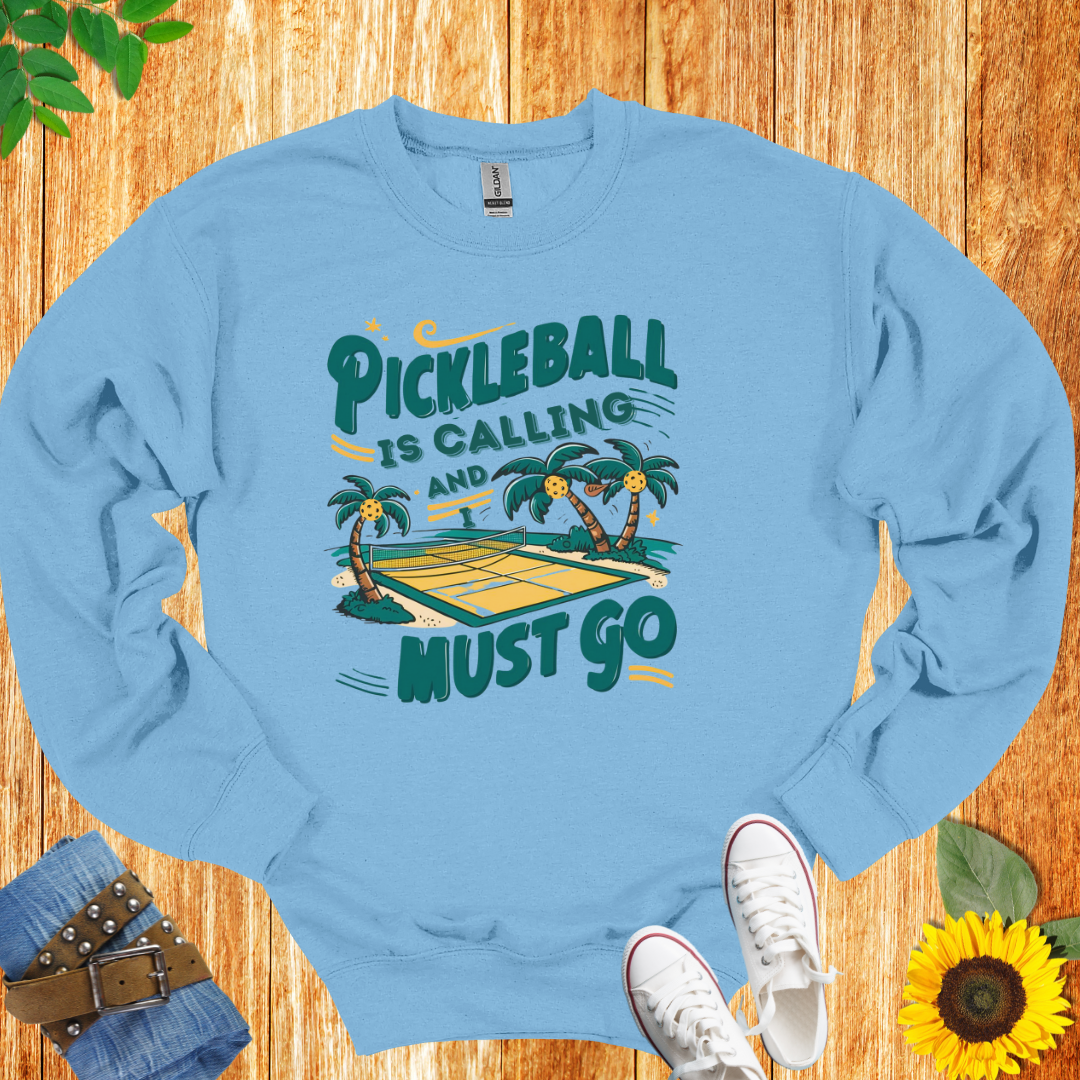 Pickleball Is Calling And I Must Go Crewneck Sweatshirt